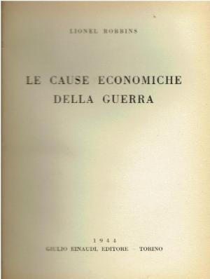 LE CAUSE ECONOMICHE DELLA GUERRA